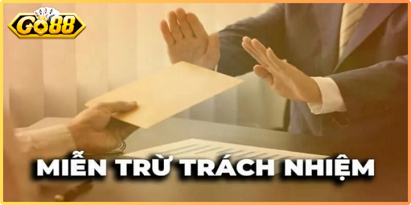 Miễn Trừ Trách Nhiệm Go88 - Quy Định Toàn Diện Cho Bet Thủ 2 Trách nhiệm của hội viên khi tham gia giải trí tại Go88